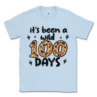 Dusty Blue its been a wild 100 days Classic Tee - MaliasSmallBusiness