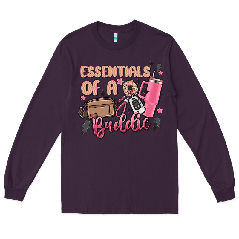 Essentials Of A Baddie Long Sleeve Tee by MaliasSmallBusiness | Teevron