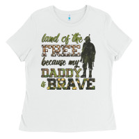 White land of the free because my daddy is brave Ladies Tee - HRA Design Shop