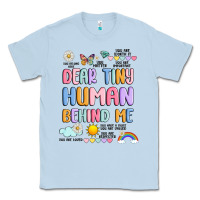 Dusty Blue dear tiny human behind me Classic Tee - JahusDesignShop