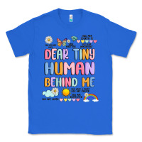 True Royal dear tiny human behind me Classic Tee - JahusDesignShop