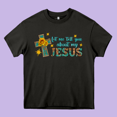 Let Me Tell You About My Jesus Heavy Core Tee Designed By Hra Design Shop