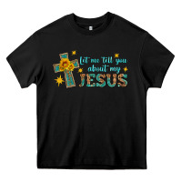 Black let me tell you about my jesus Heavy Core Tee - HRA Design Shop