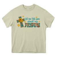 Mossy let me tell you about my jesus Heavy Core Tee - HRA Design Shop