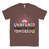 Chestnut unafraid i know who holds tomorrow Classic Tee - MaliasSmallBusiness