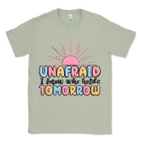 Matcha unafraid i know who holds tomorrow Classic Tee - MaliasSmallBusiness