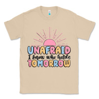 Mushroom unafraid i know who holds tomorrow Classic Tee - MaliasSmallBusiness