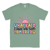 Sage unafraid i know who holds tomorrow Classic Tee - MaliasSmallBusiness