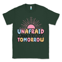 Sports Green unafraid i know who holds tomorrow Classic Tee - MaliasSmallBusiness