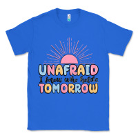 True Royal unafraid i know who holds tomorrow Classic Tee - MaliasSmallBusiness
