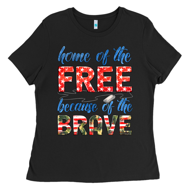 Home Of The Free Because Of The Brave Ladies Tee by HRA Design Shop | Teevron