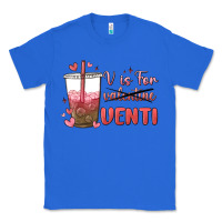 True Royal v is for valentine venti Classic Tee - MaliasSmallBusiness