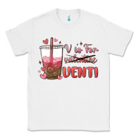 White v is for valentine venti Classic Tee - MaliasSmallBusiness