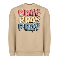 Mushroom pray on it pray over it pray through it Heavyweight Sweatshirt - MaliasSmallBusiness