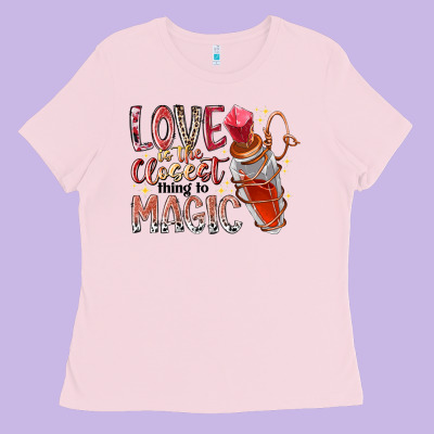 Love Is The Closet Thing To Magic Ladies Tee Designed By Racoondesign