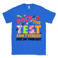 True Royal rock the test don't stress! just do your best Classic Tee - JahusDesignShop