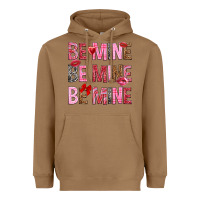 Toasted Coconut Be mine be mine be mine Valentine's Day Heavyweight Hoodie - HowdyJamesFarm