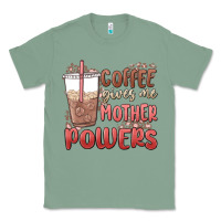 Sage coffee gives me mother powers Classic Tee - MaliasSmallBusiness