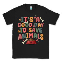 Black it's a good day to save animals Classic Tee - MaliasSmallBusiness