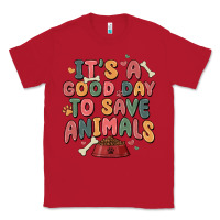 Red it's a good day to save animals Classic Tee - MaliasSmallBusiness