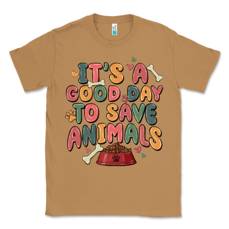 It's A Good Day To Save Animals Classic Tee by MaliasSmallBusiness | Teevron