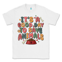 White it's a good day to save animals Classic Tee - MaliasSmallBusiness