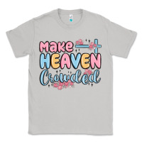 Moon Dust make heaven crowded Classic Tee - MaliasSmallBusiness