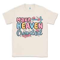Natural make heaven crowded Classic Tee - MaliasSmallBusiness