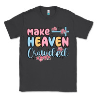 Smoke make heaven crowded Classic Tee - MaliasSmallBusiness