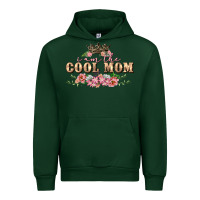 Forest Green I am the cool mom Mother's Day Urban Hoodie - FaDigitalArtStudio