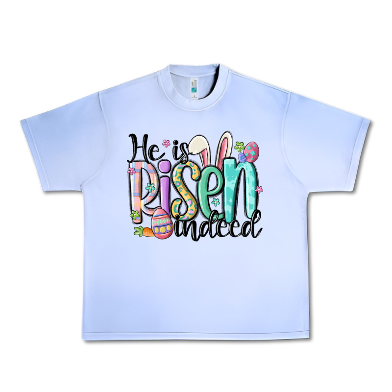 He Is Risen Indeed Urban Heavy Tee by MaliasSmallBusiness | Teevron