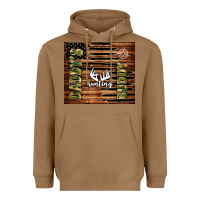Toasted Coconut daddy's hunting buddy Heavyweight Hoodie - TumblerDesignByShophia
