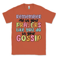 Copper remember me in your prayers like you do in your go Classic Tee - MaliasSmallBusiness