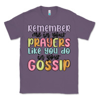 Lavender remember me in your prayers like you do in your go Classic Tee - MaliasSmallBusiness