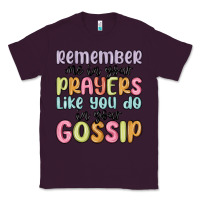 Plum remember me in your prayers like you do in your go Classic Tee - MaliasSmallBusiness