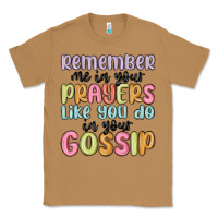 Toasted Coconut remember me in your prayers like you do in your go Classic Tee - MaliasSmallBusiness