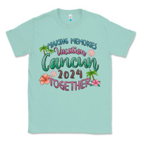Seafoam making memories vacation cancun 2024 together Classic Tee - MaliasSmallBusiness
