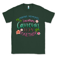 Sports Green making memories vacation cancun 2024 together Classic Tee - MaliasSmallBusiness
