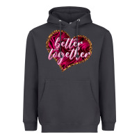 Smoke Better together Valentine's Day Heavyweight Hoodie - HowdyJamesFarm