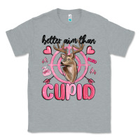Heather Grey better aim than cupid Classic Tee - MaliasSmallBusiness