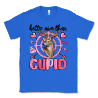 True Royal better aim than cupid Classic Tee - MaliasSmallBusiness