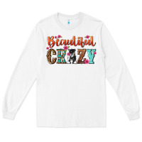 White beautiful crazy Long Sleeve Tee - NancyCooperArtShop