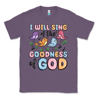 Lavender i will sing of the goodness of god Classic Tee - MaliasSmallBusiness