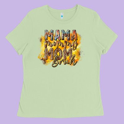 Mama Mommy Mom Bruh Ladies Tee Designed By Racoondesign