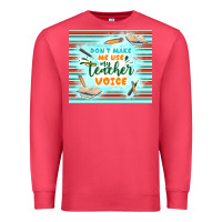 Cardinal don't make me use my teacher voice Premium Sweatshirt - TumblerDesignByShophia