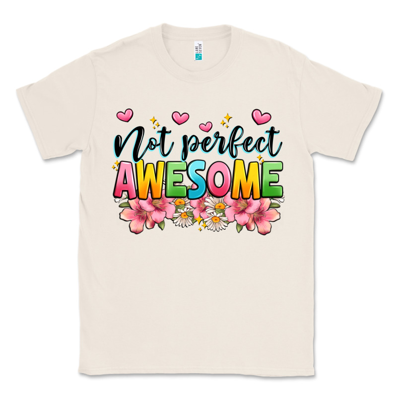 Not Perfect Awesome Classic Tee by JahusDesignShop | Teevron