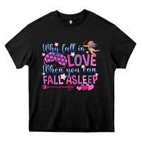 Black why fall in love when you can fall asleep Heavy Core Tee - OliviaCreatesArt