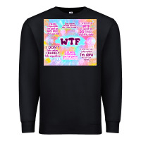 Black sarcastic wtf Premium Sweatshirt - TumblerDesignByShophia