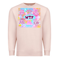 Pale Pink sarcastic wtf Premium Sweatshirt - TumblerDesignByShophia