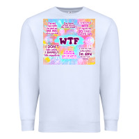 White sarcastic wtf Premium Sweatshirt - TumblerDesignByShophia